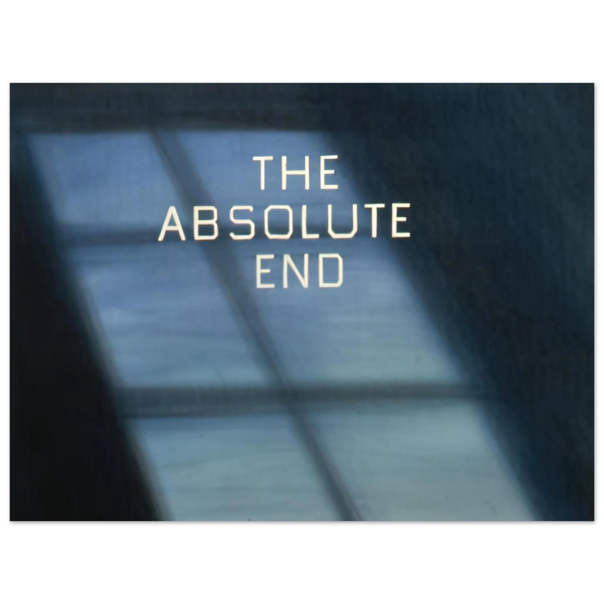 The Absolute End by Edward Ruscha (1982) – art poster