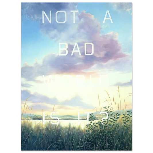 Not A Bad World Is It by Edward Ruscha (1984) – art poster, view 2