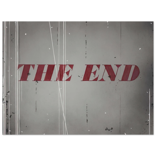 The End by Edward Ruscha (1997) – art poster